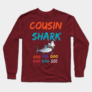 Shirt Cousin Shark doo doo doo Long Sleeve T-Shirt